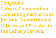 Congdon's Calvary Compendium: Containing Instructions for Non-Commissioned Officers and Privates in the Calvary Service.